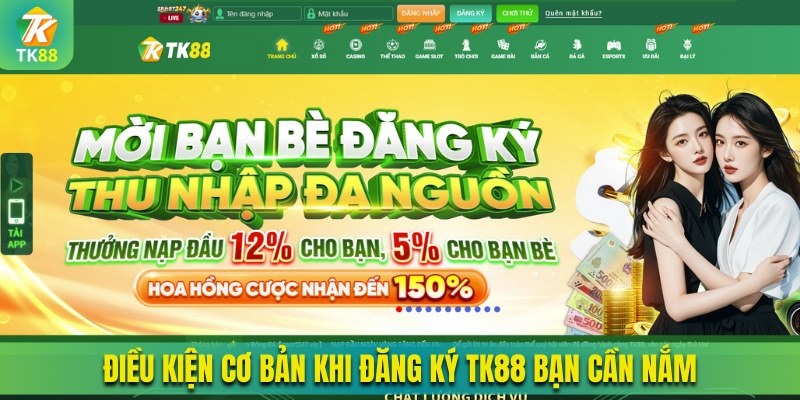 Điều kiện cơ bản khi đăng ký TK88 bạn cần nắm